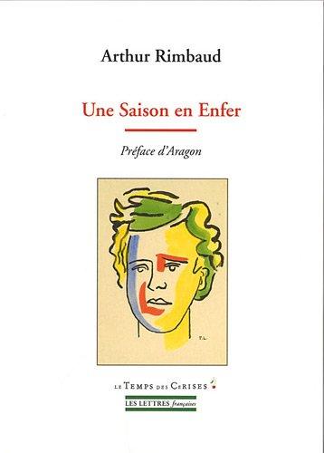 Une saison en enfer. Lettre du voyant. Un coeur sous une soutane