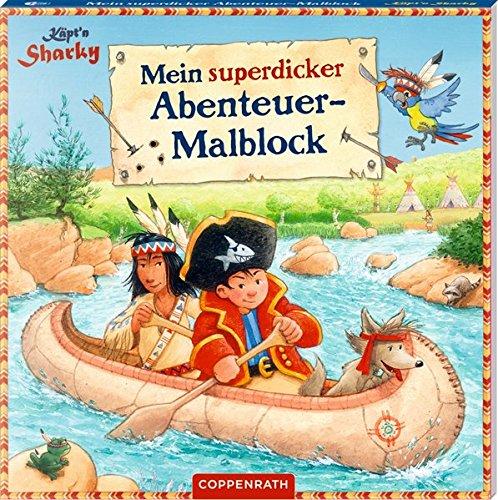 Käpt'n Sharky: Mein superdicker Abenteuer-Malblock