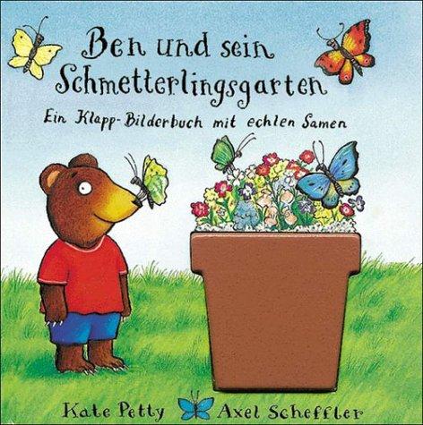 Ben und sein Schmetterlingsgarten. Ein Klapp- Bilderbuch mit echten Samen