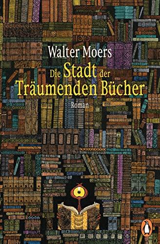 Die Stadt der Träumenden Bücher: Roman