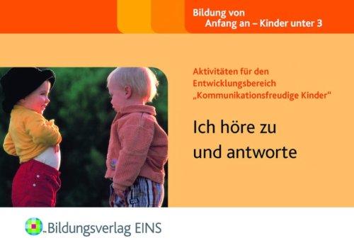 Aktivitäten für den Entwicklungsbereich &#34;Kommunikationsfreudige Kinder&#34;: Ich höre zu und antworte Handbuch