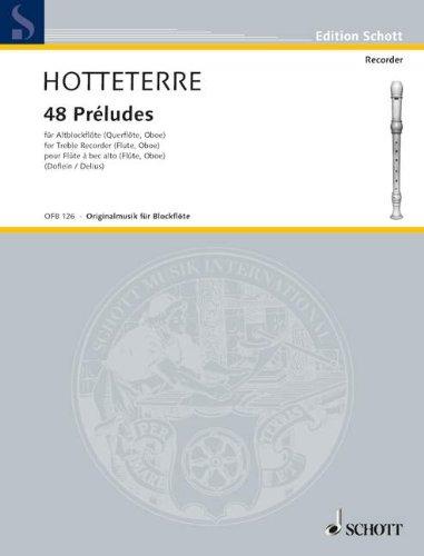 48 Préludes: in 24 Tonarten. op. 7. Alt-Blockflöte (Flöte, Oboe). (Edition Schott)