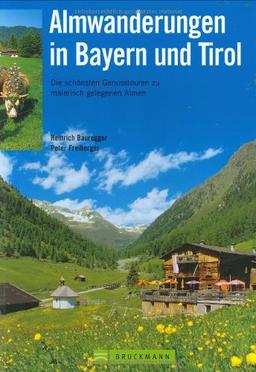 Almwanderungen in Bayern und Tirol: Die schönsten Genusstouren zu malerisch gelegenen Almen