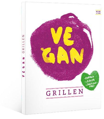 vegan grillen: einfach - lecker - laktosefrei