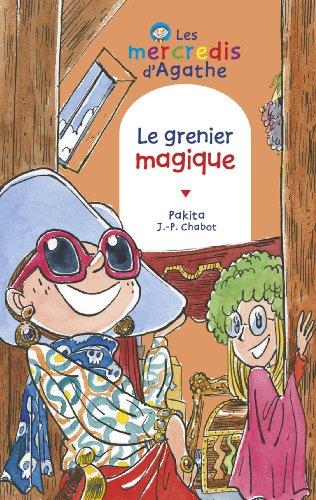 Les mercredis d'Agathe. Le grenier magique