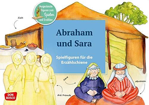 Abraham und Sara. Spielfiguren für die Erzählschiene. Ausgestanzte Figuren zum Spielen und Erzählen (Bibel-Spielfiguren für die Erzählschiene)