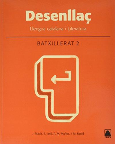 Desenllaç : llengua catalana i literatura : 2 batxillerat