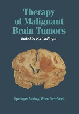 Therapy of Malignant Brain Tumors