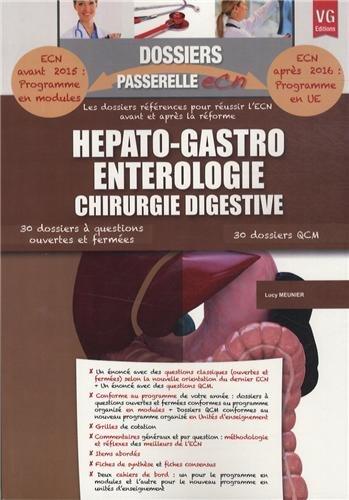 Hépato-gastroentérologie : chirurgie digestive : 30 dossiers à questions ouvertes et fermées, 30 dossiers QCM