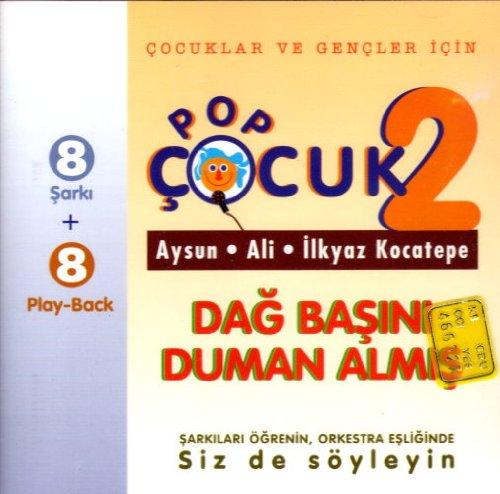 Pop Cucuk 2 Dag Basini Duman Almis