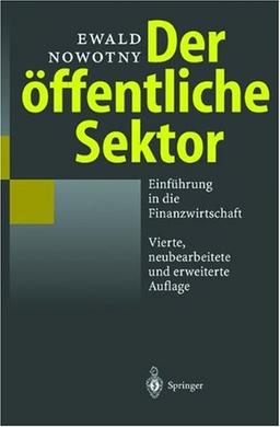 Der öffentliche Sektor - Einführung in die Finanzwissenschaft