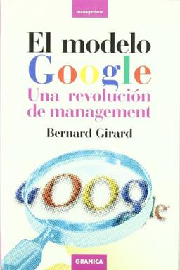 El mundo Google : una revolución de management