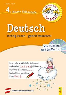 Lernen mit Teo und Tia Deutsch – 4. Klasse Volksschule mit CD: Richtig lernen – gezielt trainieren! (Teo und Tia / Richtig lernen – gezielt trainieren!)