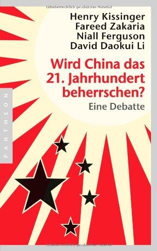 Wird China das 21. Jahrhundert beherrschen? Eine Debatte