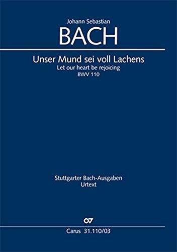 Unser Mund sei voll Lachens (Klavierauszug): Kantate zum 1. Weihnachtsfeiertag BWV 110, 1725