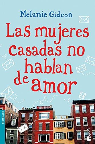 Las mujeres casadas no hablan de amor (Bestseller)