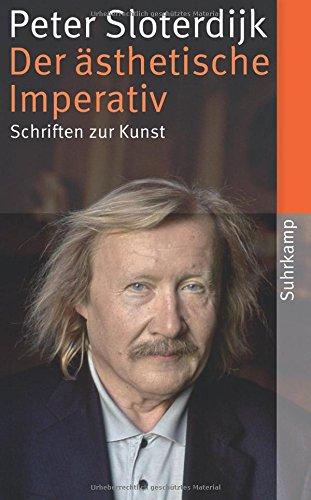 Der ästhetische Imperativ: Schriften zur Kunst (suhrkamp taschenbuch)