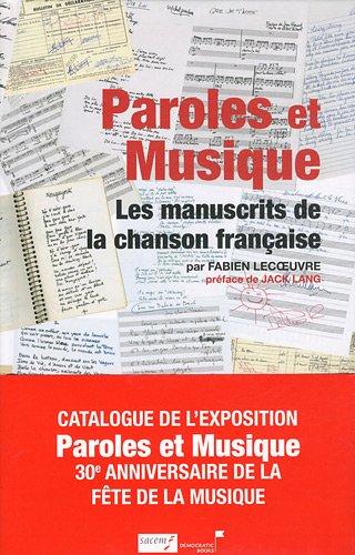 Paroles et musique : les manuscrits de la chanson française