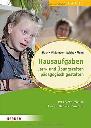 Hausaufgaben, Lern- und Übungszeiten pädagogisch gestalten: Qualität in Hort, Schulkindbetreuung und Ganztagsschule