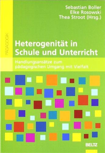 Heterogenität in Schule und Unterricht: Handlungsansätze zum pädagogischen Umgang mit Vielfalt (Beltz Pädagogik)