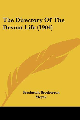 The Directory Of The Devout Life (1904)