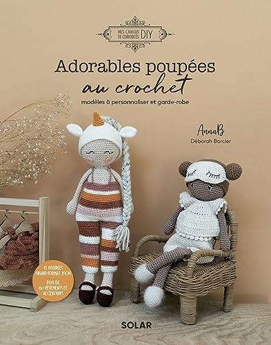 Adorables poupées au crochet : modèles à personnaliser et garde-robe