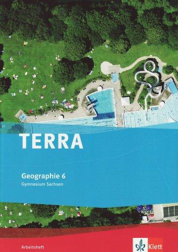 TERRA Geographie für Sachsen - Ausgabe für Gymnasien / Arbeitsheft 6. Klasse