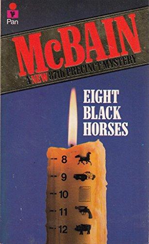 Eight Black Horses: An 87th Precinct Novel