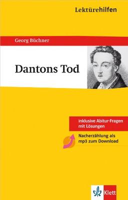 Lektürehilfen Dantons Tod. Ausführliche Inhaltsangabe und Interpretation