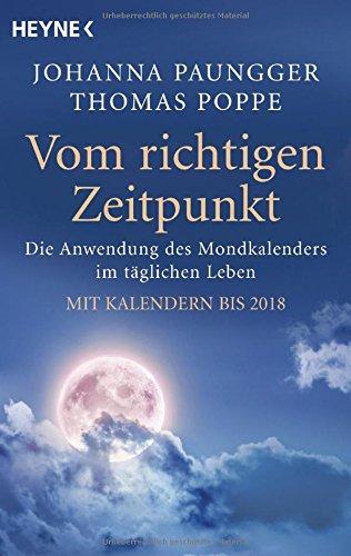 Vom richtigen Zeitpunkt: Die Anwendung des Mondkalenders im täglichen Leben