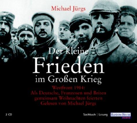 Der kleine Frieden im großen Krieg. 2 CDs.