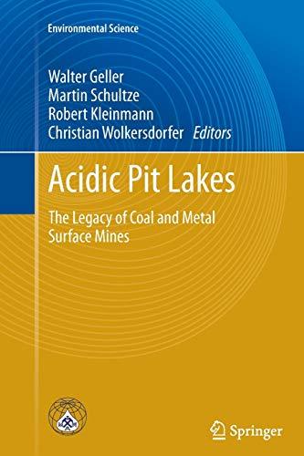 Acidic Pit Lakes: The Legacy of Coal and Metal Surface Mines (Environmental Science and Engineering)