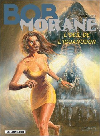 Bob Morane. Vol. 37. L'oeil de l'iguanodon