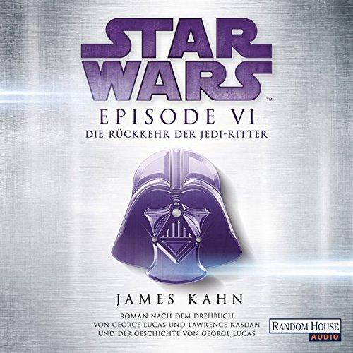 Star WarsTM - Episode VI - Die Rückkehr der Jedi-Ritter: Roman nach dem Drehbuch von George Lucas und Lawrence Kasdan und der Geschichte von George Lucas (Filmbücher, Band 7)