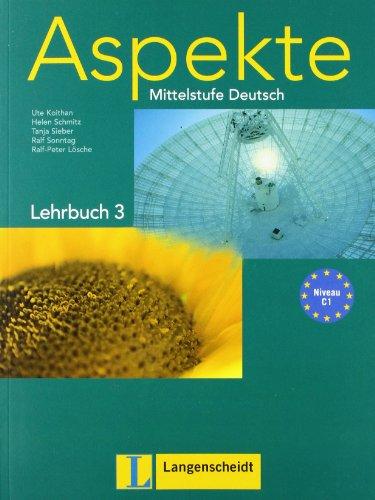 Aspekte 3 (C1) - Lehrbuch 3 ohne DVD: Mittelstufe Deutsch