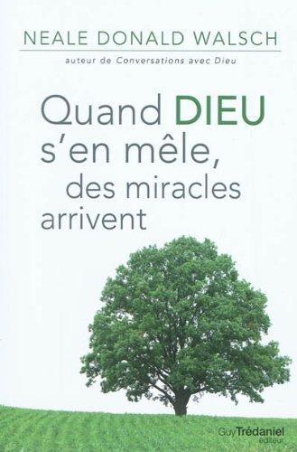 Quand Dieu s'en mêle, des miracles arrivent