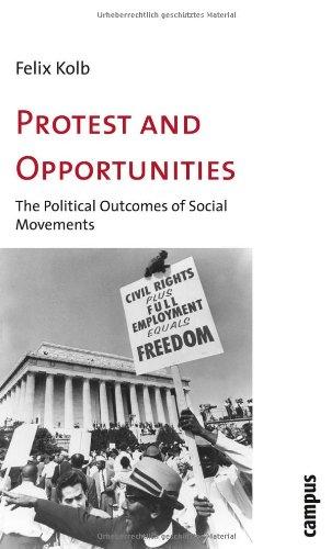 Protest and Opportunities: The Political Outcomes of Social Movements