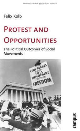 Protest and Opportunities: The Political Outcomes of Social Movements