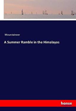 A Summer Ramble in the Himalayas