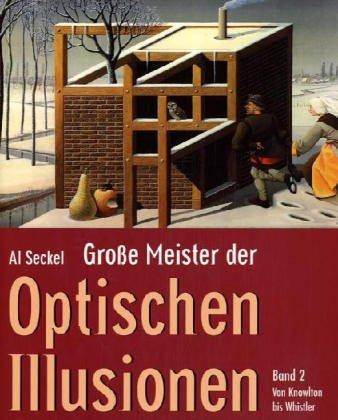 Große Meister der optischen Illusionen 2. Von Ken Knowlton bis Rex Whistler