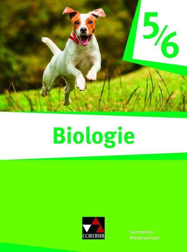 Biologie – Niedersachsen / Biologie Niedersachsen 5/6: Biologie für Gymnasien (Biologie – Niedersachsen: Biologie für Gymnasien)