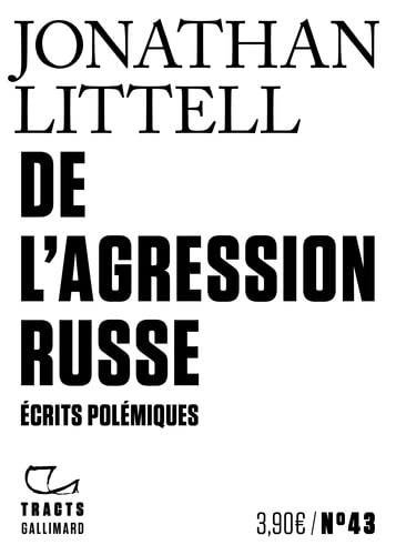 De l'agression russe : écrits polémiques