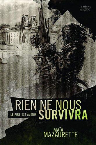 Rien ne nous survivra : le pire est avenir