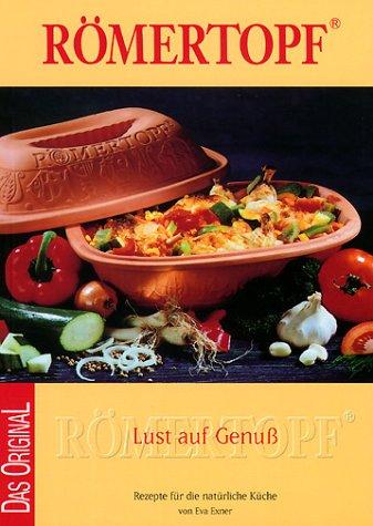 Lust auf Genuss. In den besten Küchen der Welt. Mit 430 Rezepten