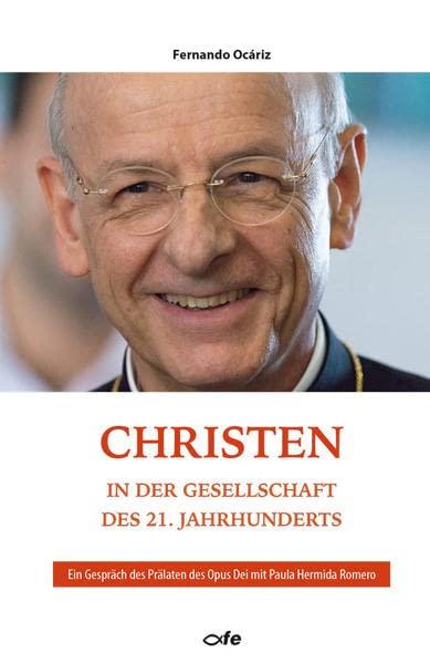 Christen in der Gesellschaft des 21. Jahrhunderts: Ein Gespräch des Prälaten des Opus Dei mit Paula Hermida Romero