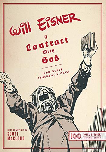 A Contract with God: And Other Tenement Stories: And Other Tenement Stories: Will Eisner Centennial Edition (The Will Eisner Library)