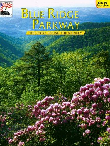 Blue Ridge Parkway (Story Behind the Scenery)