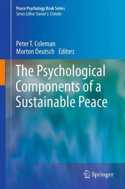 Psychological Components of Sustainable Peace (Peace Psychology Book Series)