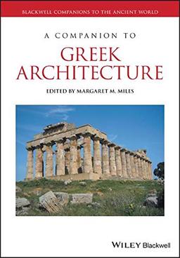 A Companion to Greek Architecture (Blackwell Companions to the Ancient World)