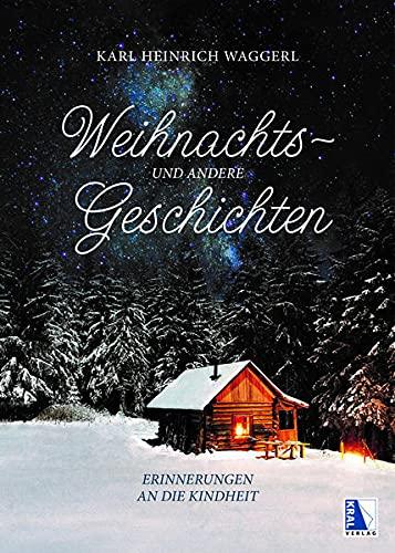 Weihnachts- und andere Geschichten: Erinnerungen an die Kindheit